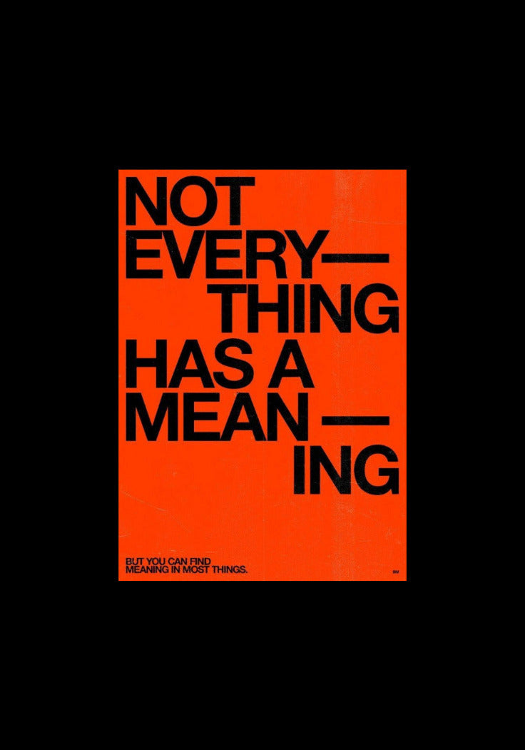 Not Everything Poster [A2]