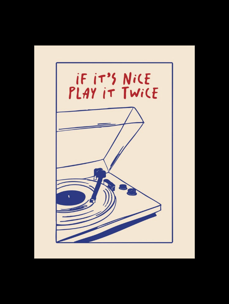 If It's Nice Poster [A2]